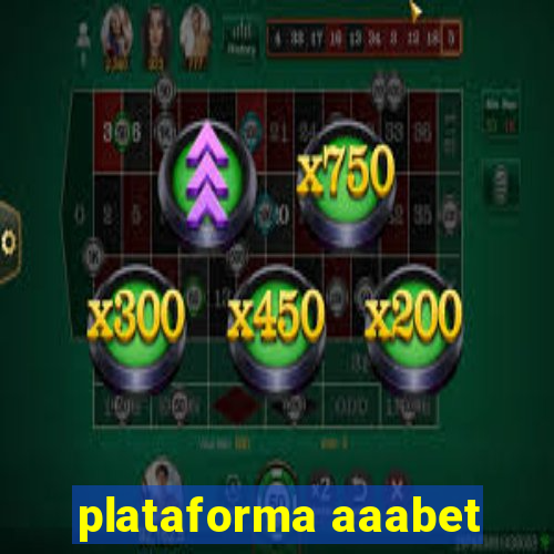 plataforma aaabet